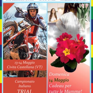 13/14 MAG- CAMPIONATO ITALIANO TRIAL/FESTA DELLA MAMMA! 13/14 MAG- CAMPIONATO ITALIANO TRIAL/FESTA DELLA MAMMA!
